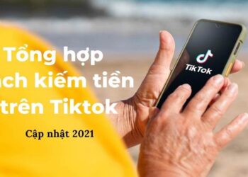 Cách kiếm tiền trên Tiktok từ những video trending