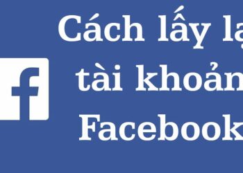 Cách lấy lại tài khoản Facebook bằng số điện thoại