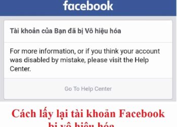 Cách lấy lại tài khoản facebook bị vô hiệu hóa