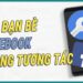 Hướng dẫn cách lọc bạn bè trên Facebook bằng điện thoại đơn giản