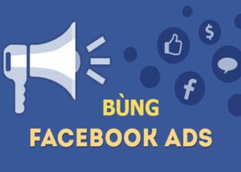 Cách chạy bùng quảng cáo Facebook