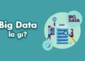 Big data là gì? Hãy tìm hiểu sâu về Big data