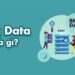 Big data là gì? Hãy tìm hiểu sâu về Big data
